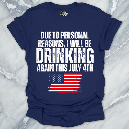 July 4th Personal Reasons T-Shirt