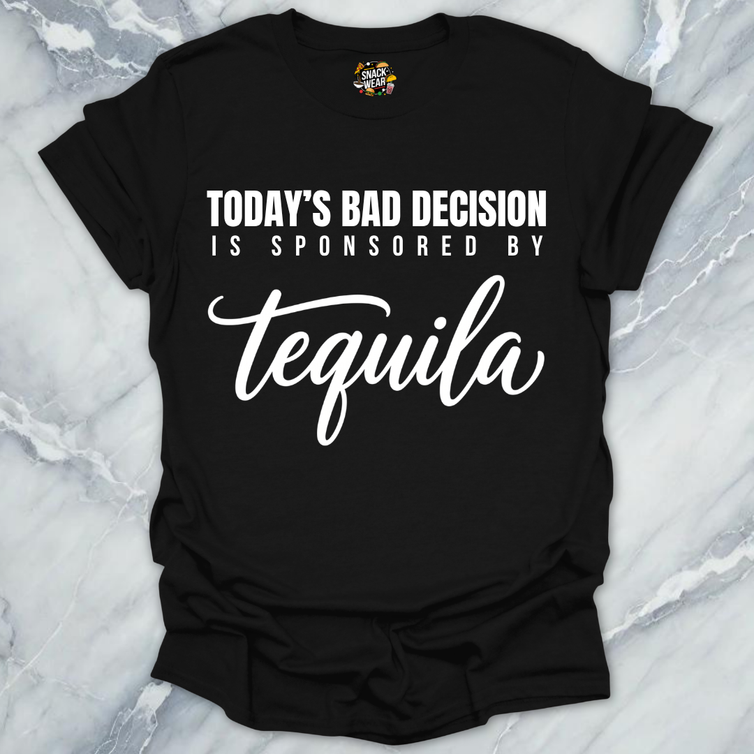 Bad Decision Sponsored Tequila T-Shirt