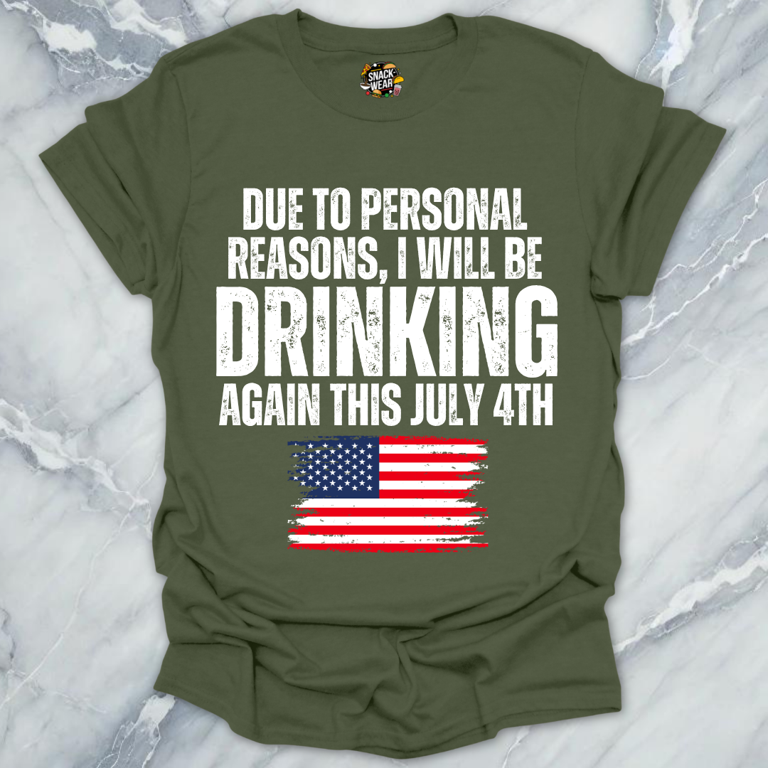 July 4th Personal Reasons T-Shirt