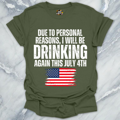 July 4th Personal Reasons T-Shirt