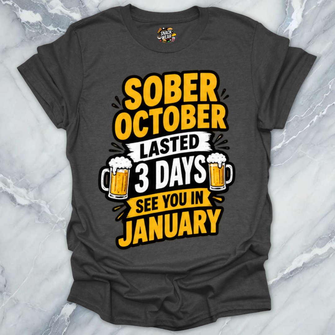 Sober October 3 Days T-Shirt