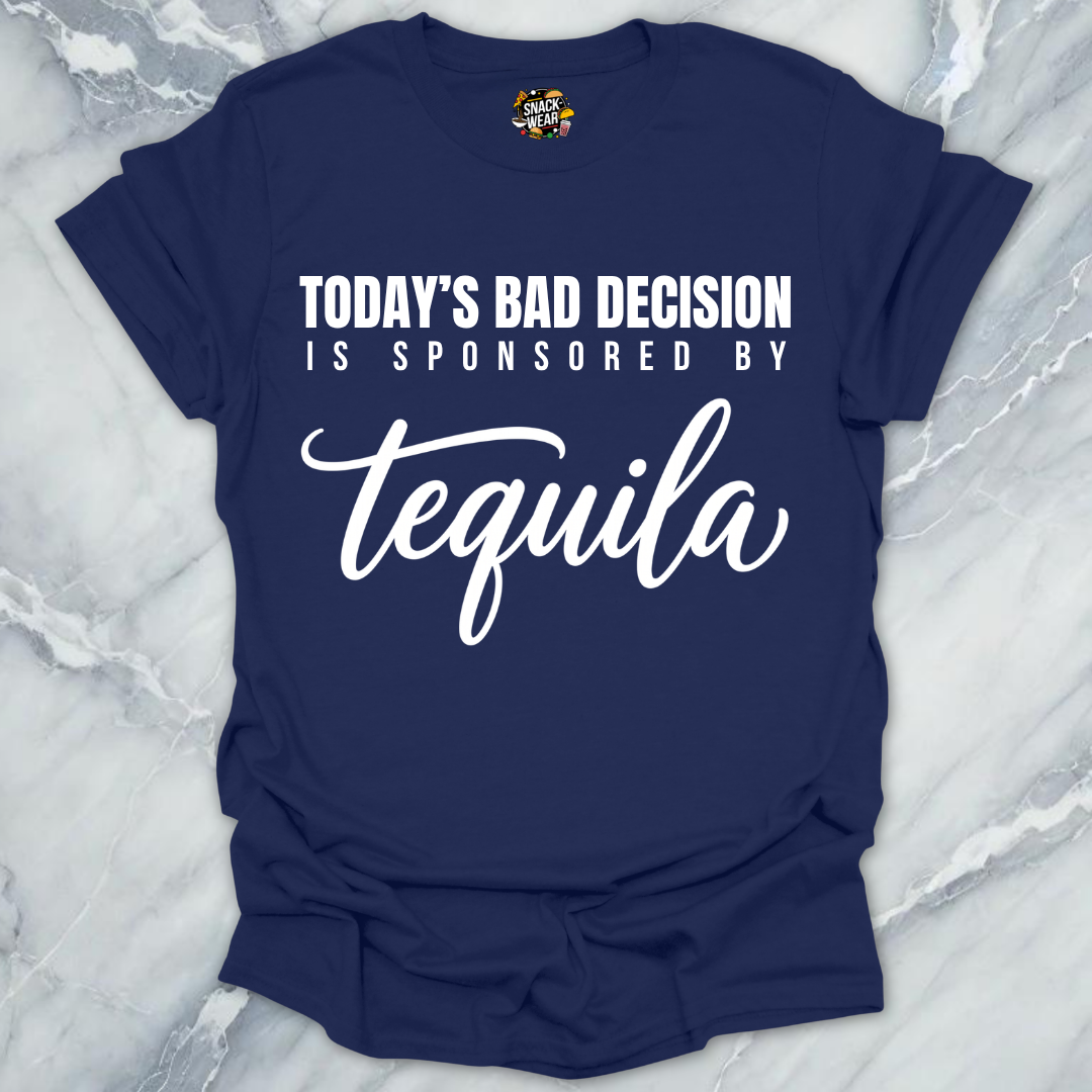 Bad Decision Sponsored Tequila T-Shirt