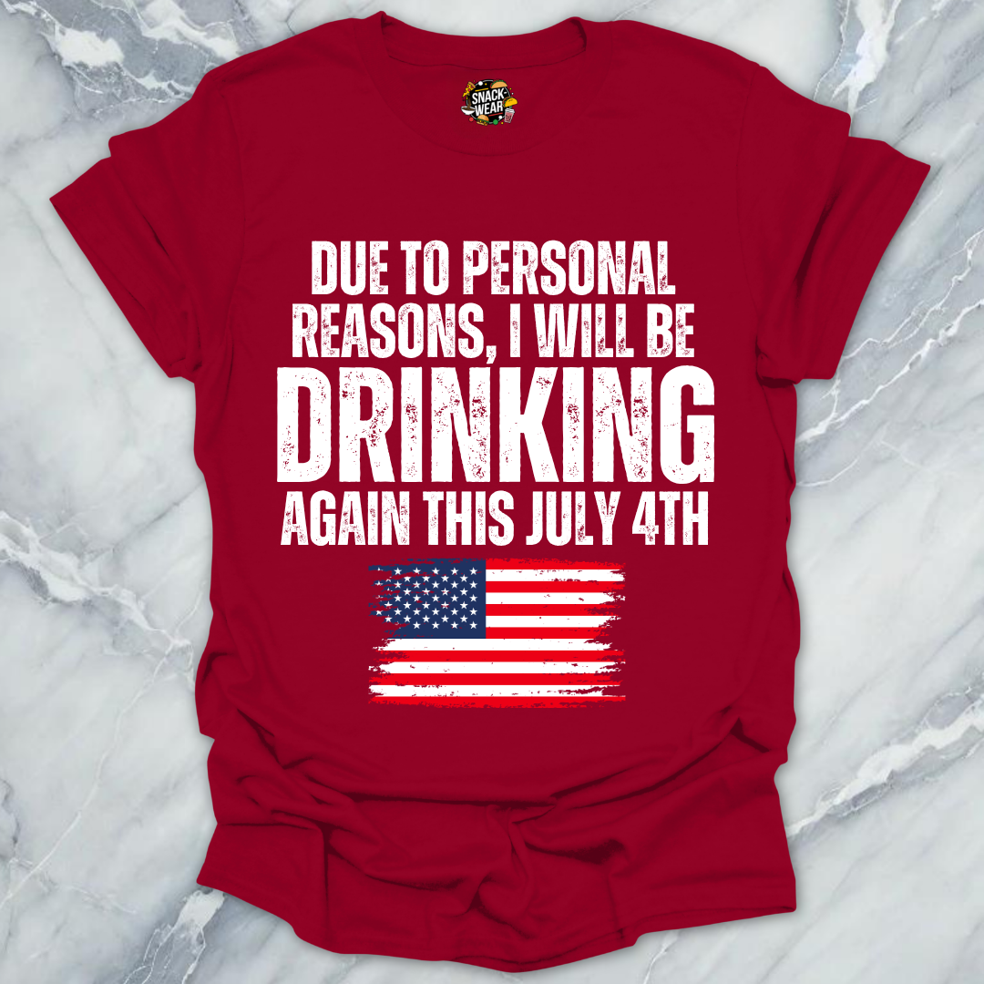 July 4th Personal Reasons T-Shirt