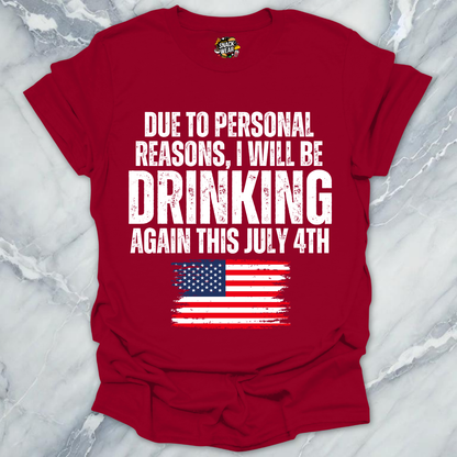 July 4th Personal Reasons T-Shirt