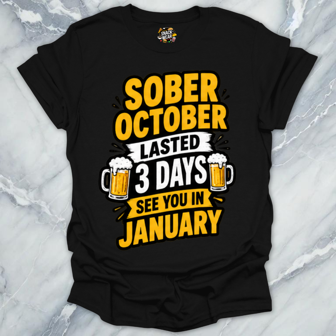 Sober October 3 Days T-Shirt