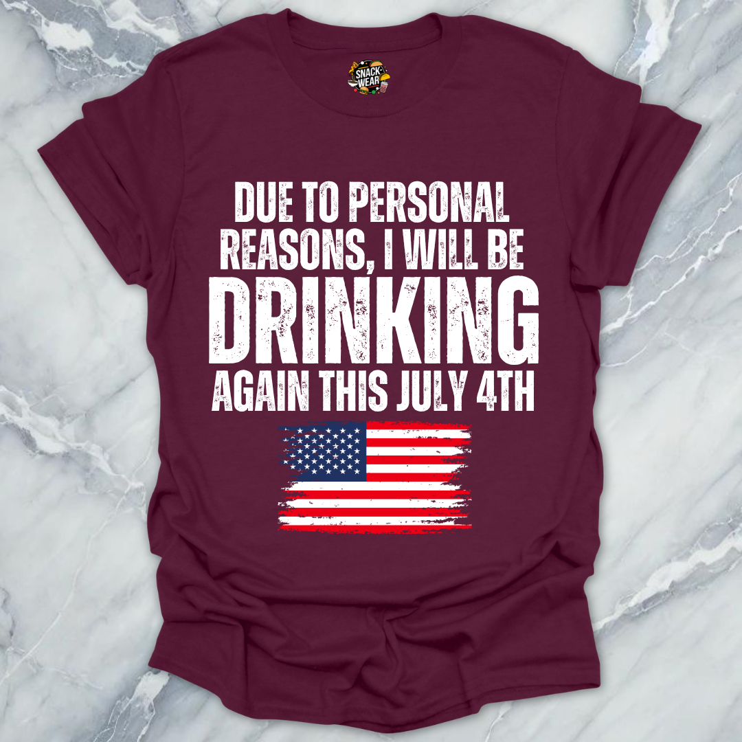 July 4th Personal Reasons T-Shirt