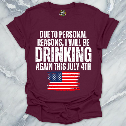 July 4th Personal Reasons T-Shirt