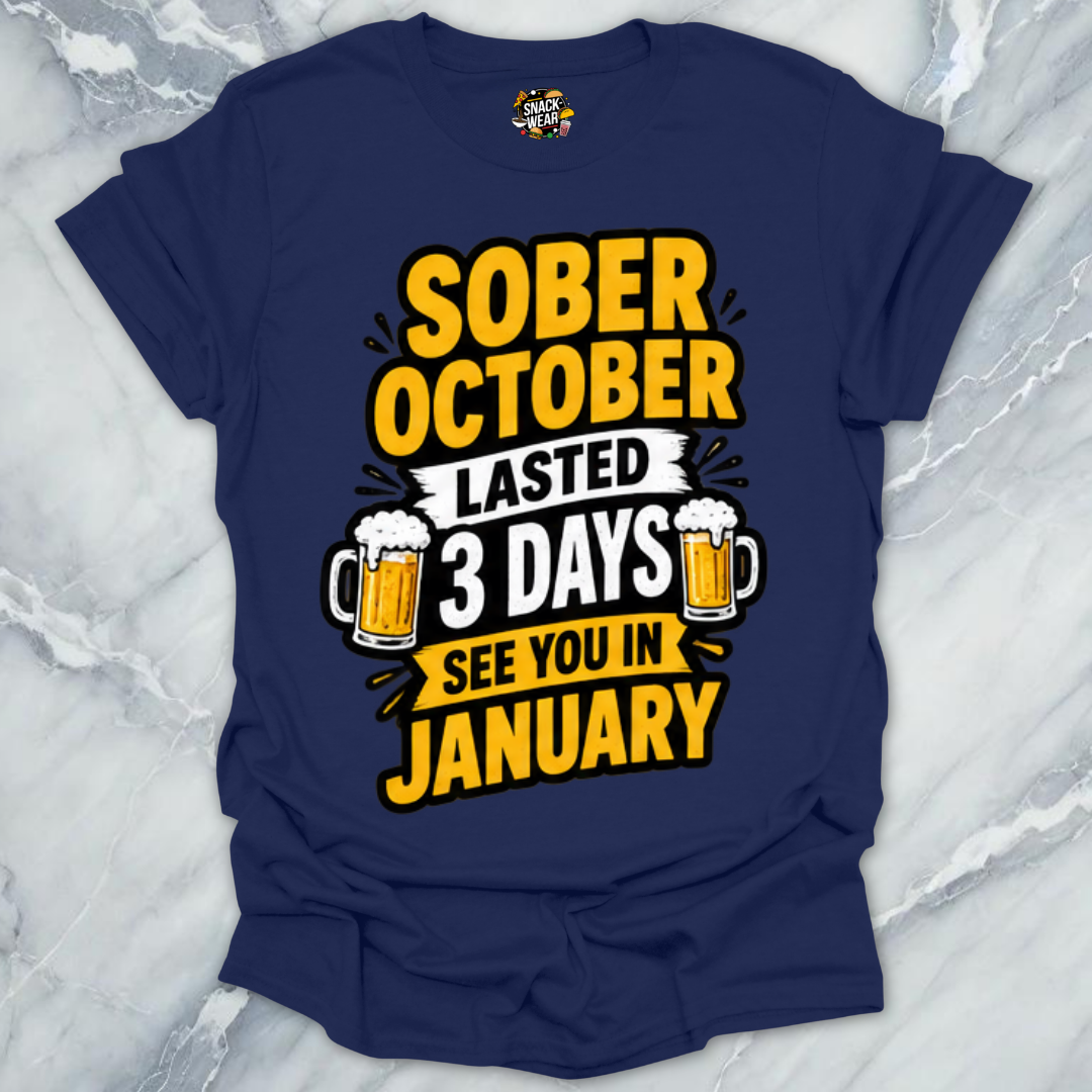 Sober October 3 Days T-Shirt