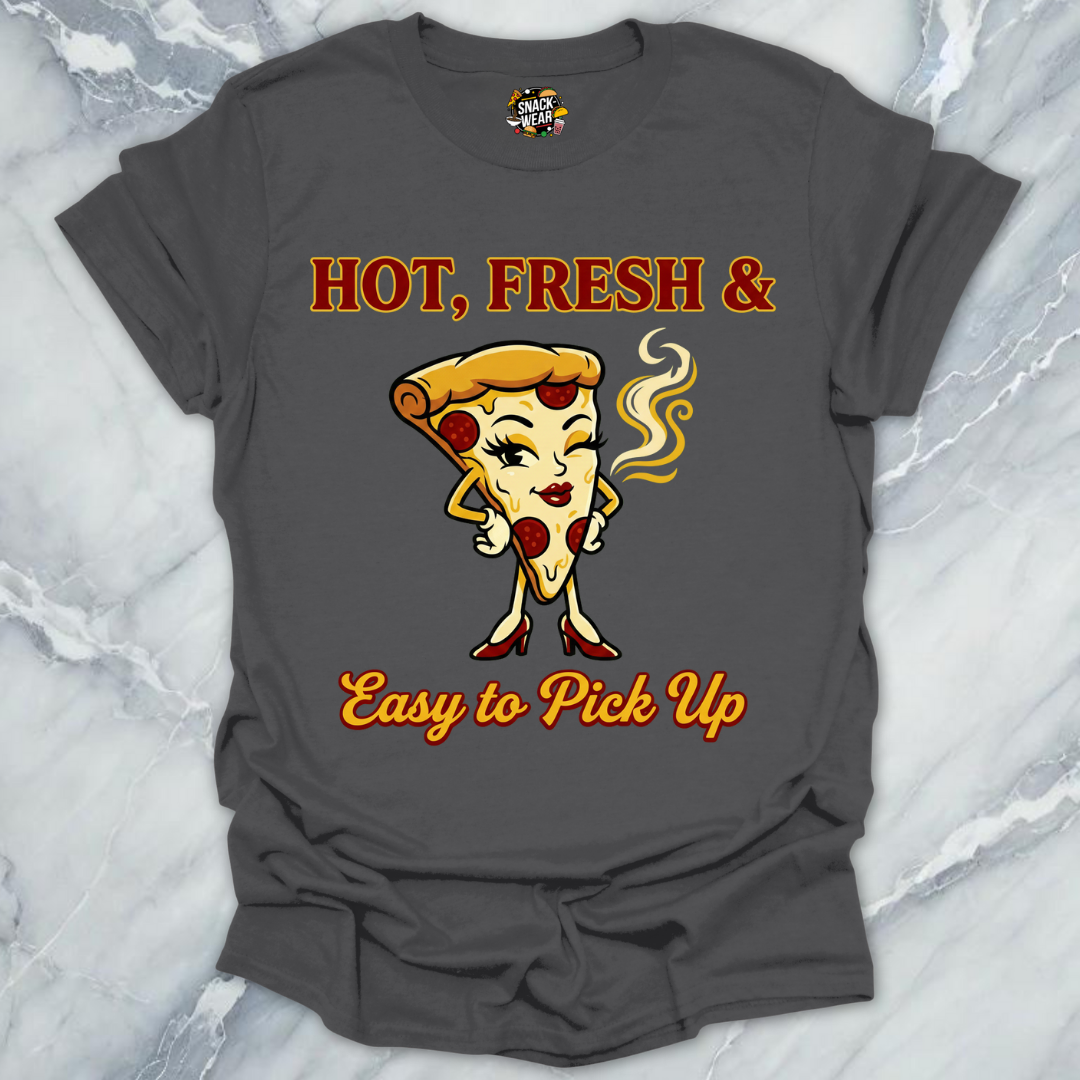 Fresh Pizza Pickup Line T-Shirt