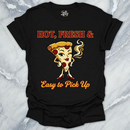Fresh Pizza Pickup Line T-Shirt