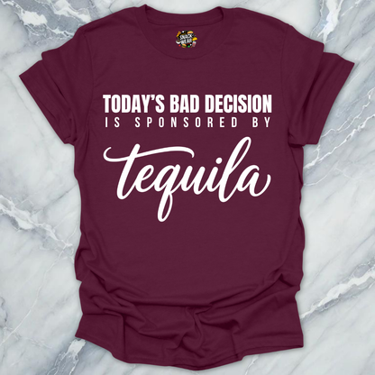 Bad Decision Sponsored Tequila T-Shirt