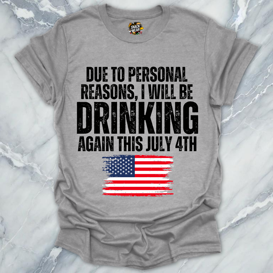 July 4th Personal Reasons T-Shirt