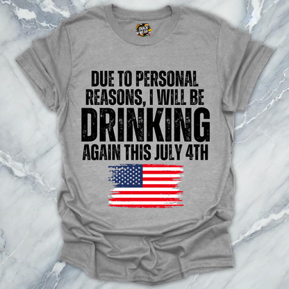 July 4th Personal Reasons T-Shirt