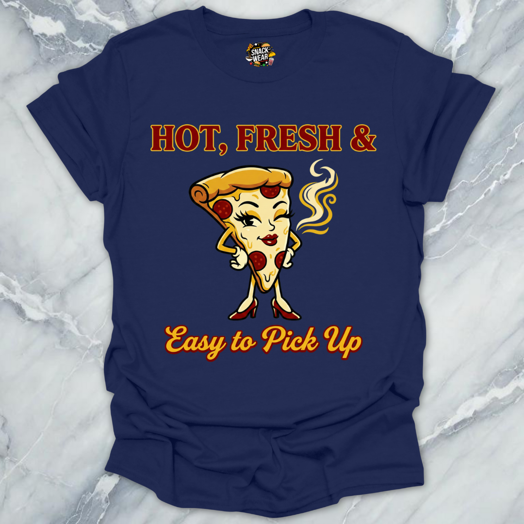 Fresh Pizza Pickup Line T-Shirt