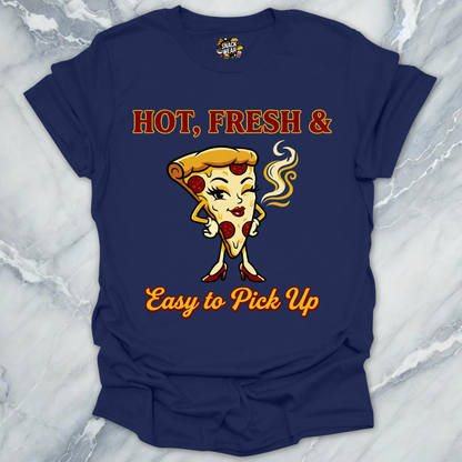 Fresh Pizza Pickup Line T-Shirt