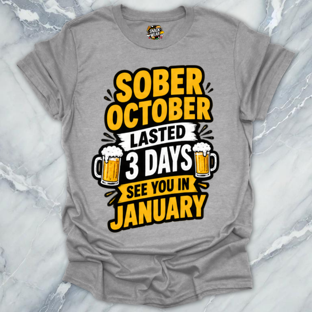 Sober October 3 Days T-Shirt