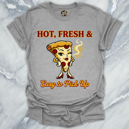 Fresh Pizza Pickup Line T-Shirt