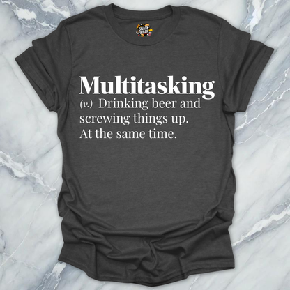 Multitasking Beer Definition T-Shirt