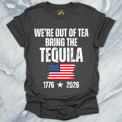 Out Of Tea Tequila T-Shirt