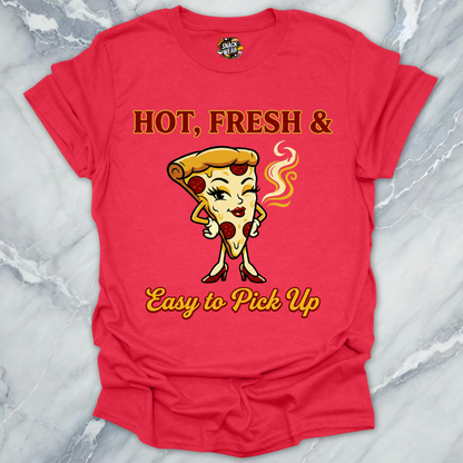 Fresh Pizza Pickup Line T-Shirt