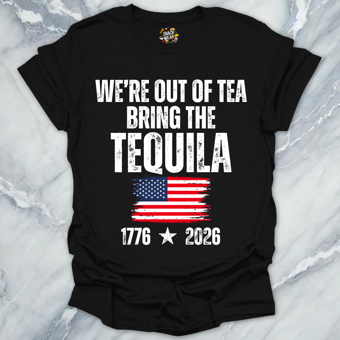 Out Of Tea Tequila T-Shirt