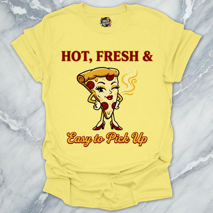 Fresh Pizza Pickup Line T-Shirt