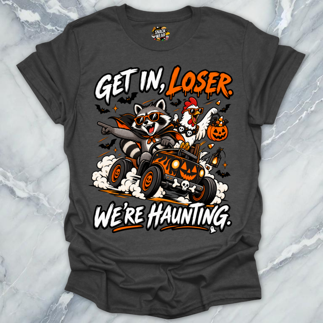 Get In Loser Haunting T-Shirt