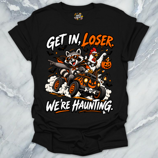 Get In Loser Haunting T-Shirt