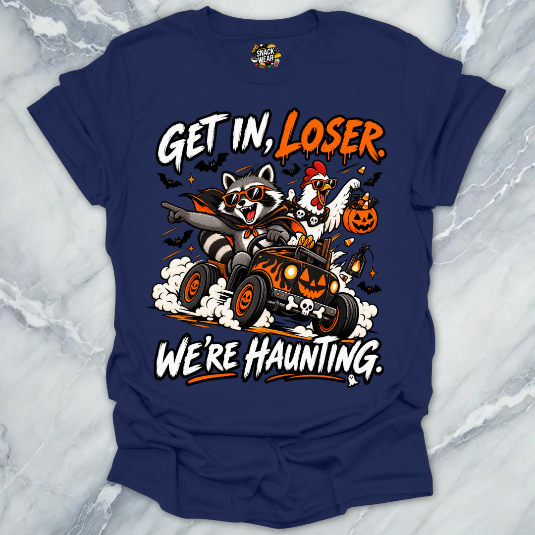 Get In Loser Haunting T-Shirt