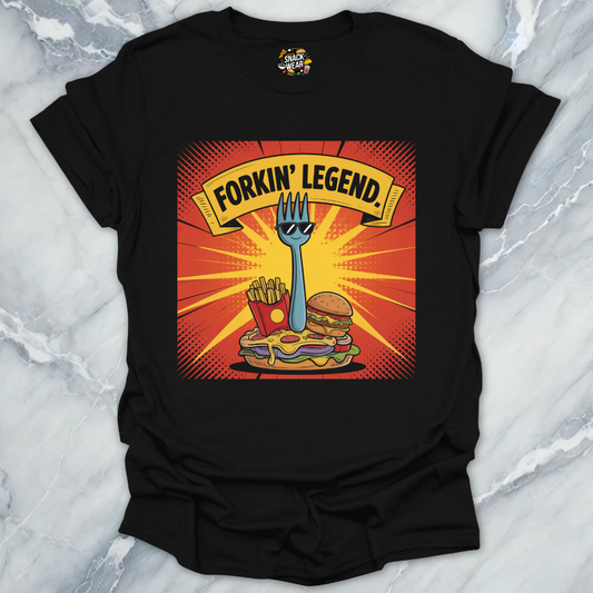 Forkin’ Legend T-Shirt