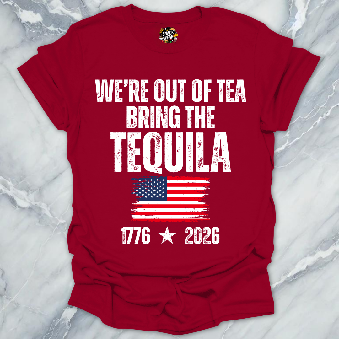 Out Of Tea Tequila T-Shirt