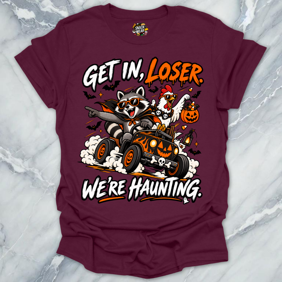 Get In Loser Haunting T-Shirt