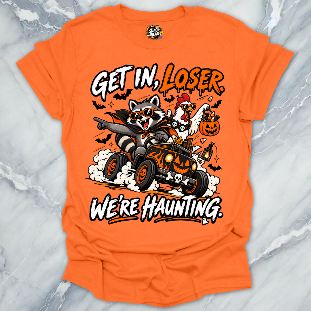 Get In Loser Haunting T-Shirt