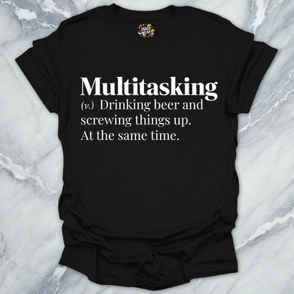 Multitasking Beer Definition T-Shirt