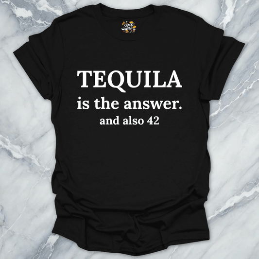 Tequila Is The Answer 42 T-Shirt