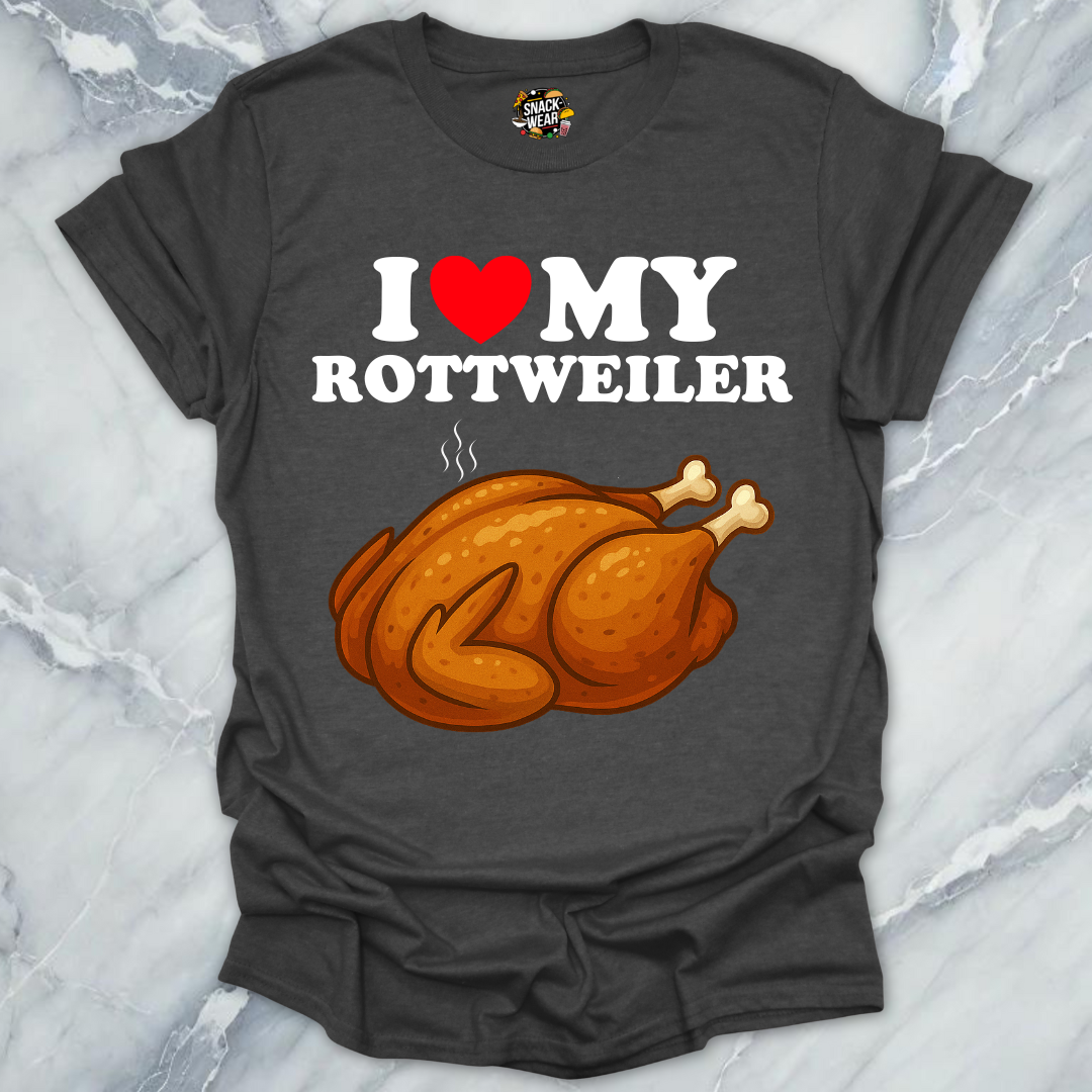I Love My ROTTWEILER T-Shirt