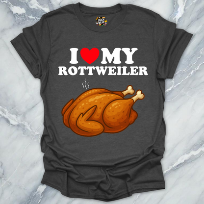 I Love My ROTTWEILER T-Shirt