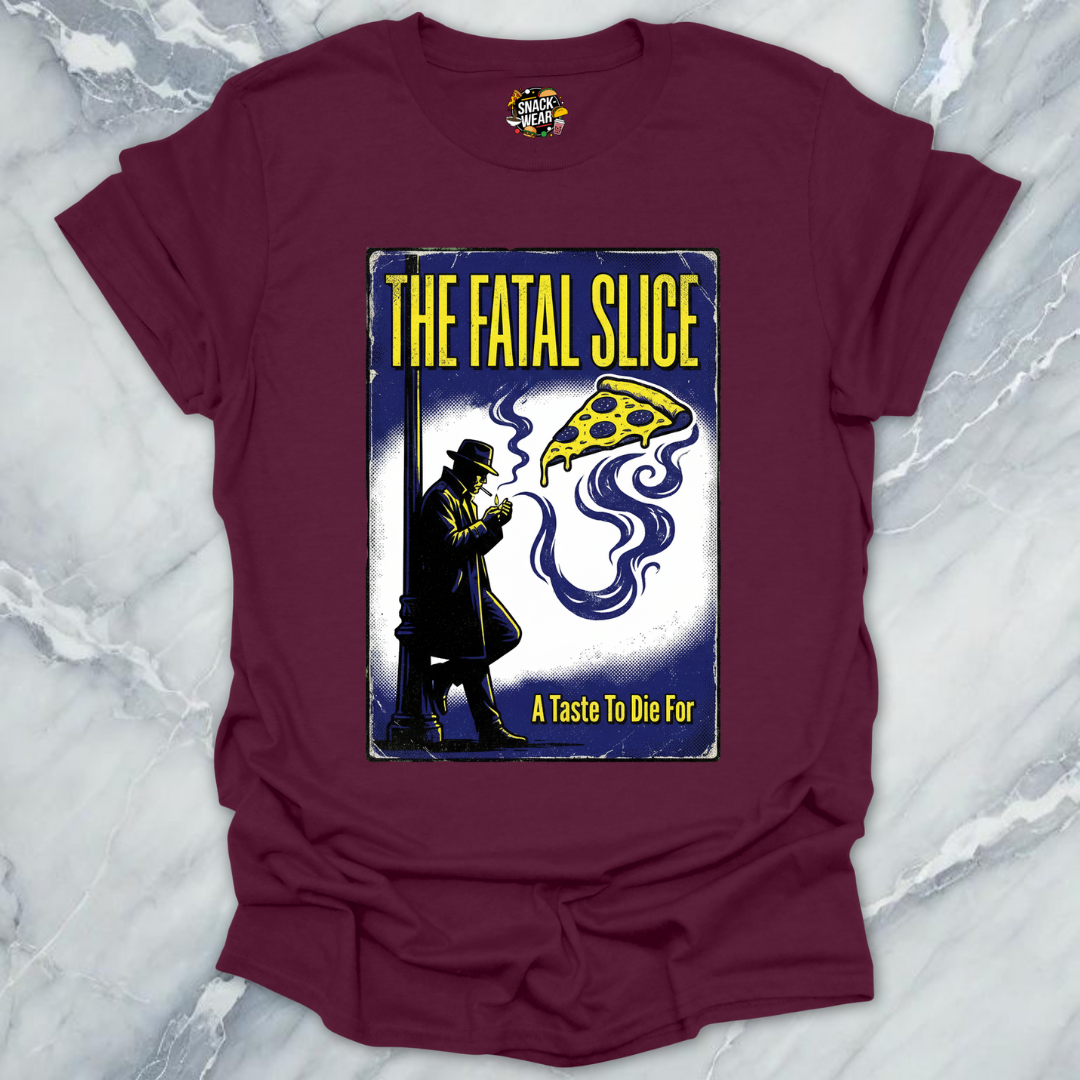 The Fatal Slice T-Shirt