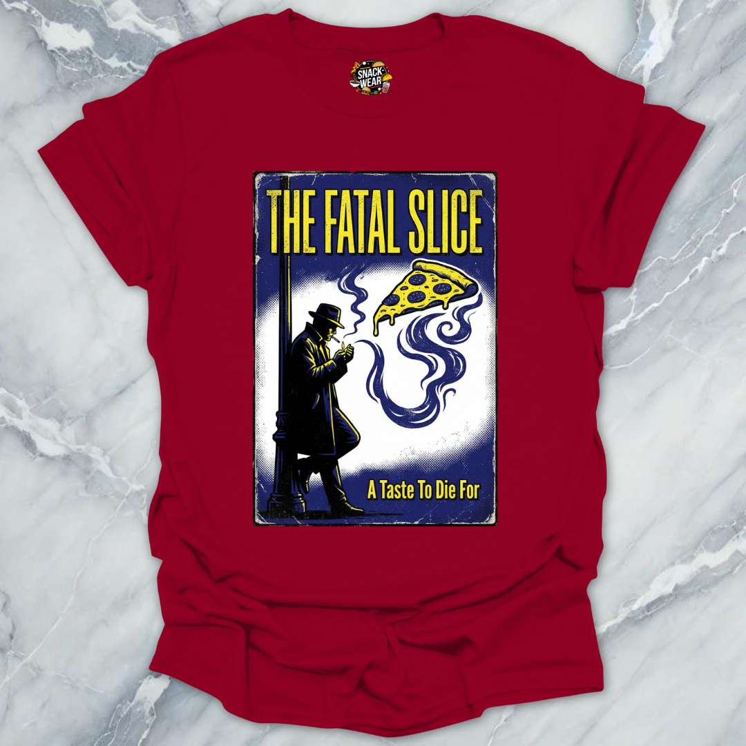 The Fatal Slice T-Shirt