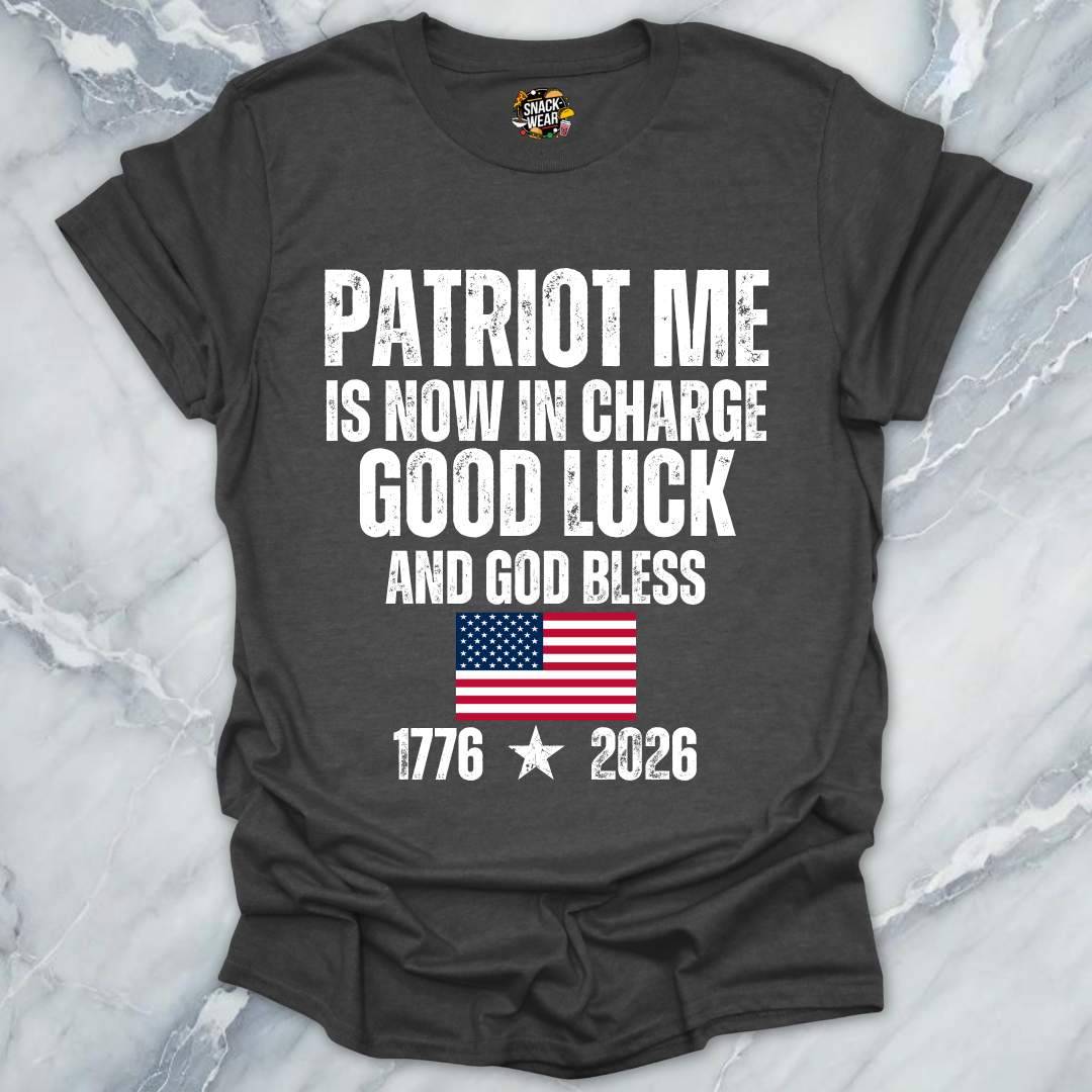 Patriot Me In Charge T-Shirt