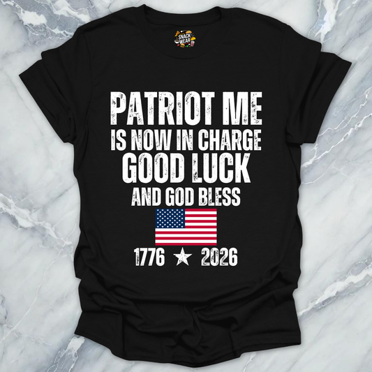 Patriot Me In Charge T-Shirt
