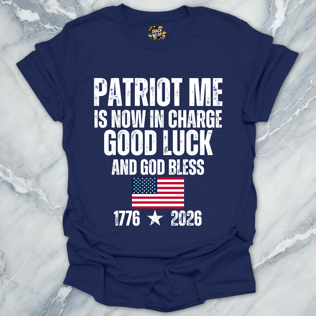 Patriot Me In Charge T-Shirt