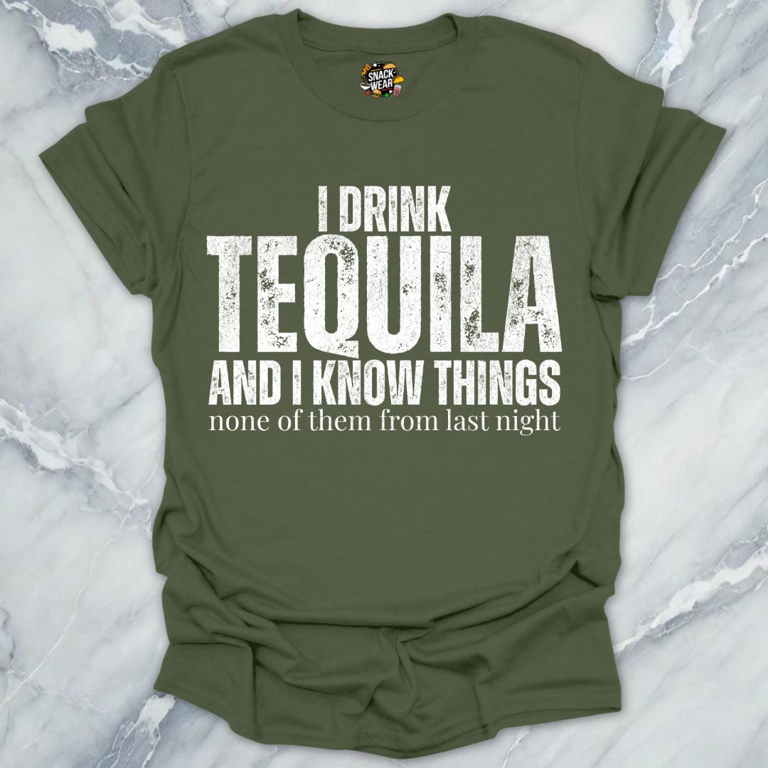 Tequila And Know Things T-Shirt