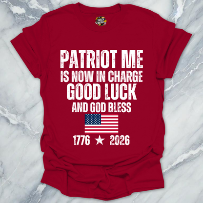 Patriot Me In Charge T-Shirt
