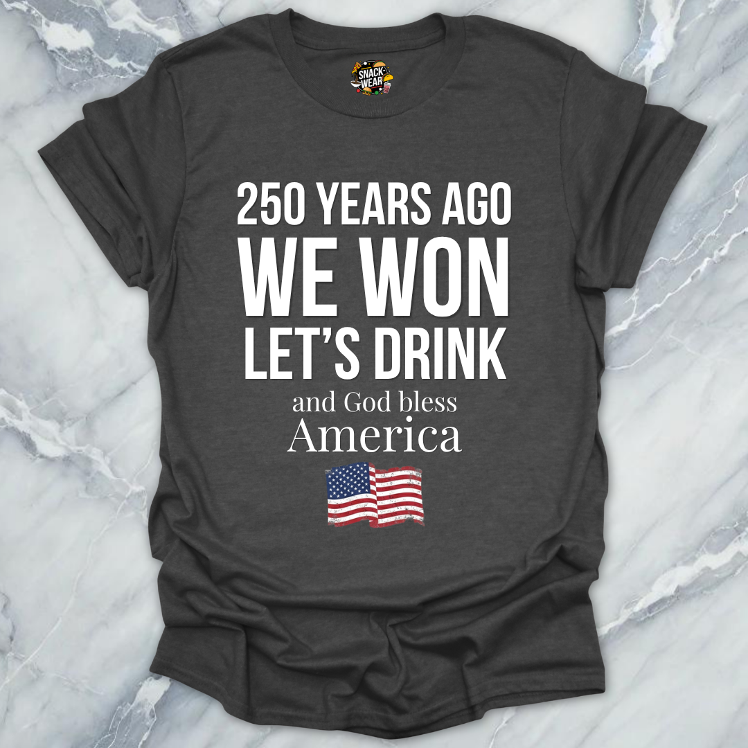 We Won July 4 Special T-Shirt