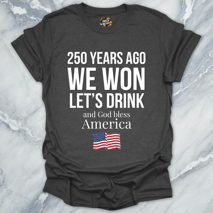 We Won July 4 Special T-Shirt