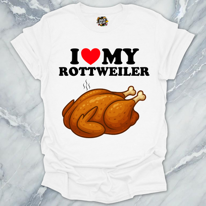 I Love My ROTTWEILER T-Shirt