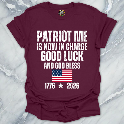 Patriot Me In Charge T-Shirt