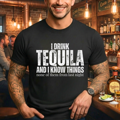 Tequila And Know Things T-Shirt
