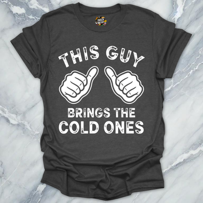 Brings Cold Ones T-Shirt